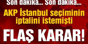 AKP’den başvuru “Seçimler iptal edilsin”