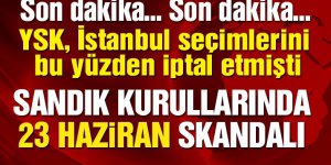 Sandık kurullarında 23 Haziran skandalı! CHP ortaya çıkardı