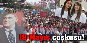 19 Mayıs Coşkuyla Kutlanıyor