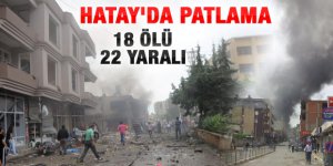 Hatayda yaşanan büyük patlama olayında neler yaşandı?