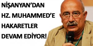 Nişanyan,yine HZ.Muhammede hakaret etti