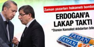 Zaman yazarları Erdoğana lakap taktı