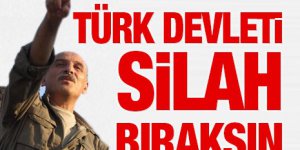 Duran Kalkan: Türk devleti silah bıraksın